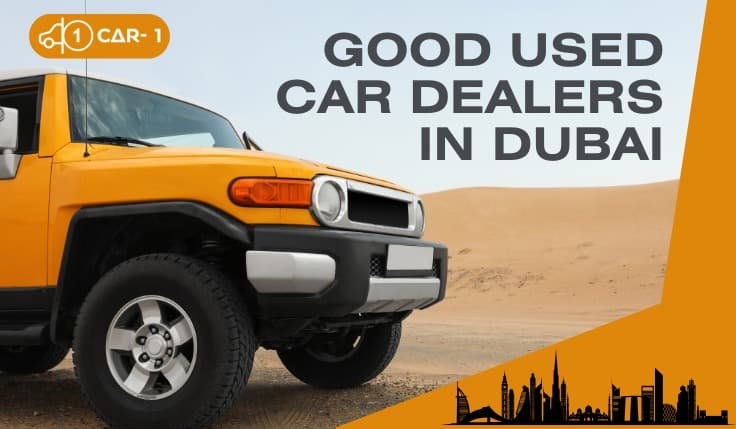 blogs/How do I find good used car dealers in-dubai