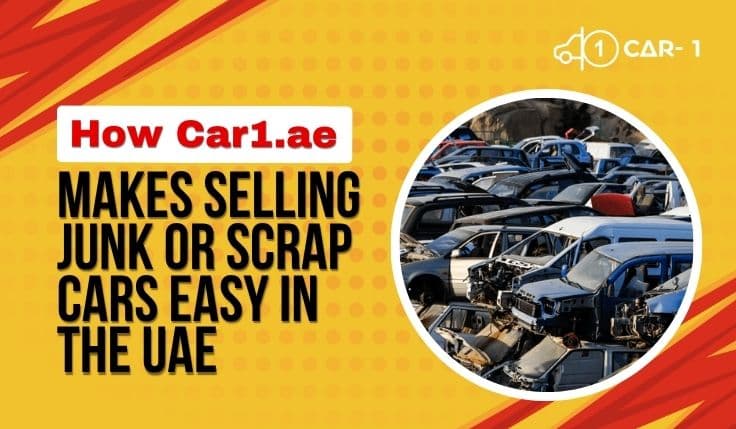 blogs/How-car1.ae-makes-selling-junk-or-scrap-cars-easy-in-the-UAE