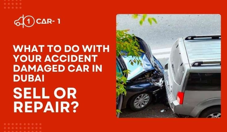 blogs/What-to-do-with-your-accident-damaged-car-in-dubai–sell-or-repair