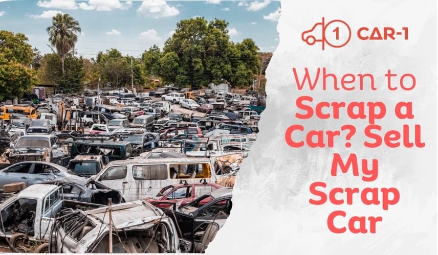 blogs/When to Scrap a Car Sell My Scrap Car