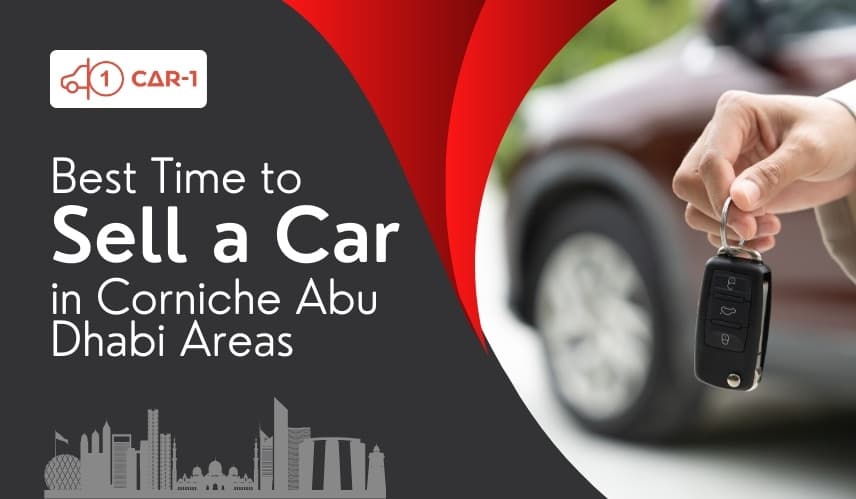 blogs/best-time-to-sell-a-car-in-corniche-abu-dhabi-areas