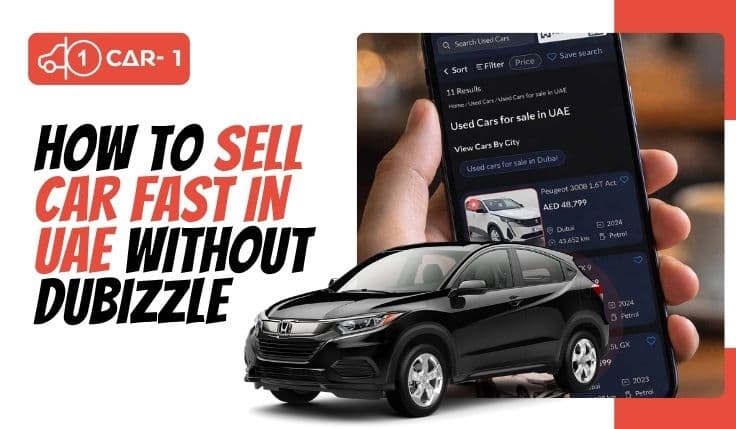 How to Sell Car Fast in UAE Without Dubizzle blogs/How-to-sell-car-fast-in-UAE-without-dubizzle.jpg